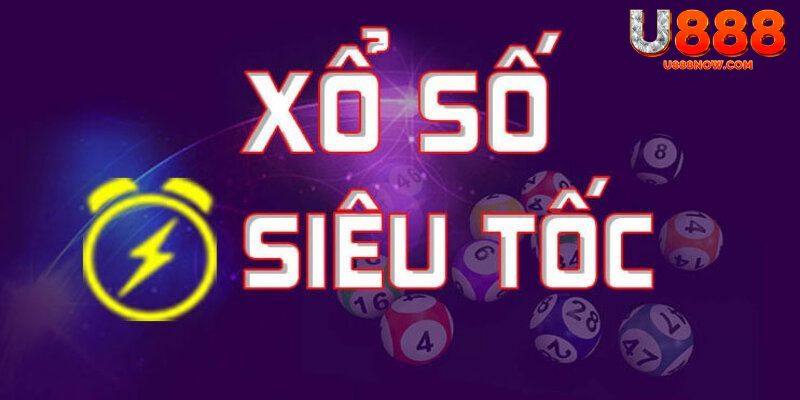 xổ số siêu tốc u888